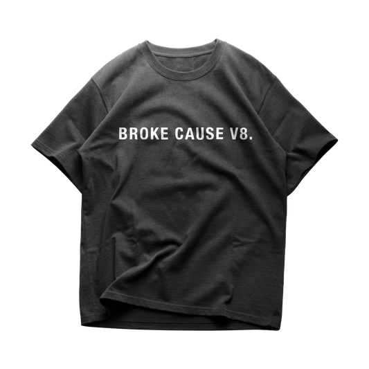 “Broke Cause V8” Black Tee